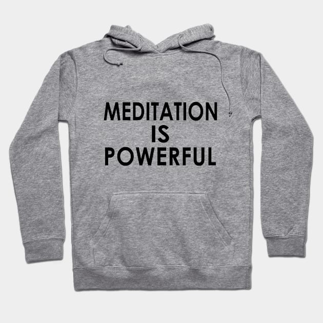 Meditation Is powerful Hoodie by aanygraphic